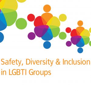 Cover of the Safety, Diversity & Inclusion in LGBTI Groups report