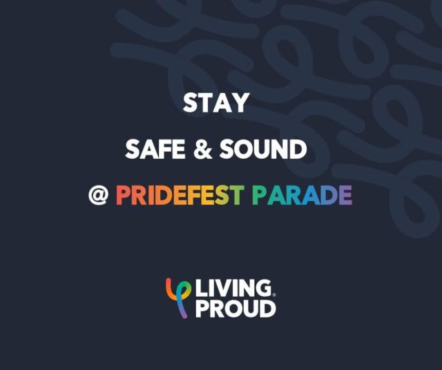 STAY SAFE & SOUND @ PRIDEFEST PARADE

The parade is one of the biggest highlights of PrideFEST, and we want everyone to have a fun, proud and safe night out. 

If you’re heading to the parade or the after-events, take a few simple steps to look after yourself and your friends. 

Check in with each other, stay aware of your surroundings, and keep an eye on how everyone’s feeling. Looking after yourself — and each other — helps make PrideFEST the best time for our whole community. 🏳️‍🌈🏳️‍⚧️✨