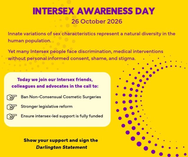 On Intersex Awareness Day here are a few things you can do to support our Intersex community friends:

👉 Educate yourself: What does Intersex mean?
👉Attend an event
👉Watch a video that tells you about someone's lived experience.
👉Sign the Darlington Statement that 

Visit https://interaction.org.au/ for all of this and more!

#IAD #DarlingtonStatement #Intersex #Intersexawrenessday